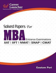 SNAP / IIFT / XAT / TISS / CMAT / NMAT / IRMA / MAT Management Entrance Tests: MBA Solved Papers