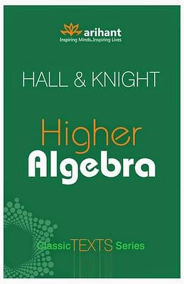 Higher Algebra by Hall & Knight