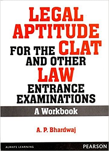 Legal aptitude for CLAT and other law entrance exams by A.P. Bhardwaj