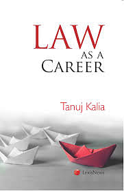 Law As A Career - Tanuj Kalia 