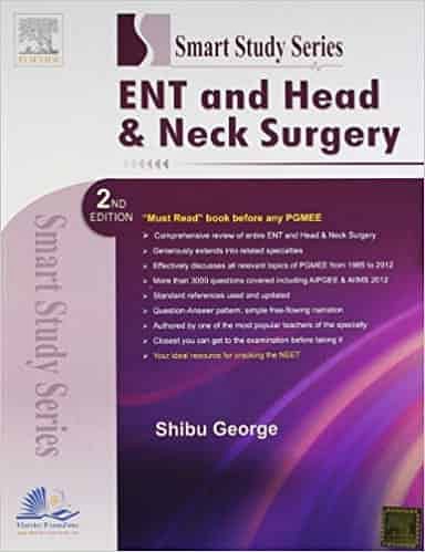 Smart Study Series: ENT and Head & Neck Surgery by Dr. Shibu George