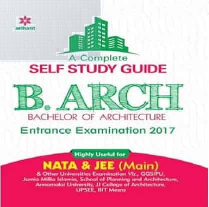 A Complete Self Study Guide for B. Arch Entrance Examinations