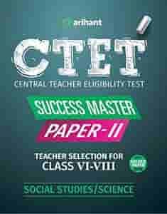 CTET Central Teacher Eligibility Test Success Master Paper II - with Solved Papers Maths & Science
