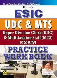 ESIC Preparation Books - Upper Division Clerk & Multitasking Staff (UDC and MTS) Exam Practice Work Book