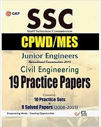 SSC (CPWD/MES) Civil Engineering 10 Solved Papers & 10 Practice Papers for Junior Engineers 2017