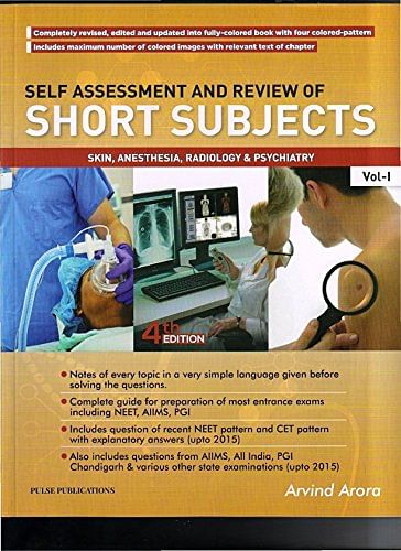Self-Assessment & Review Of Short Subject (Skin, Anesthesia, Radiology, Psychiatry) by Arvind Arora