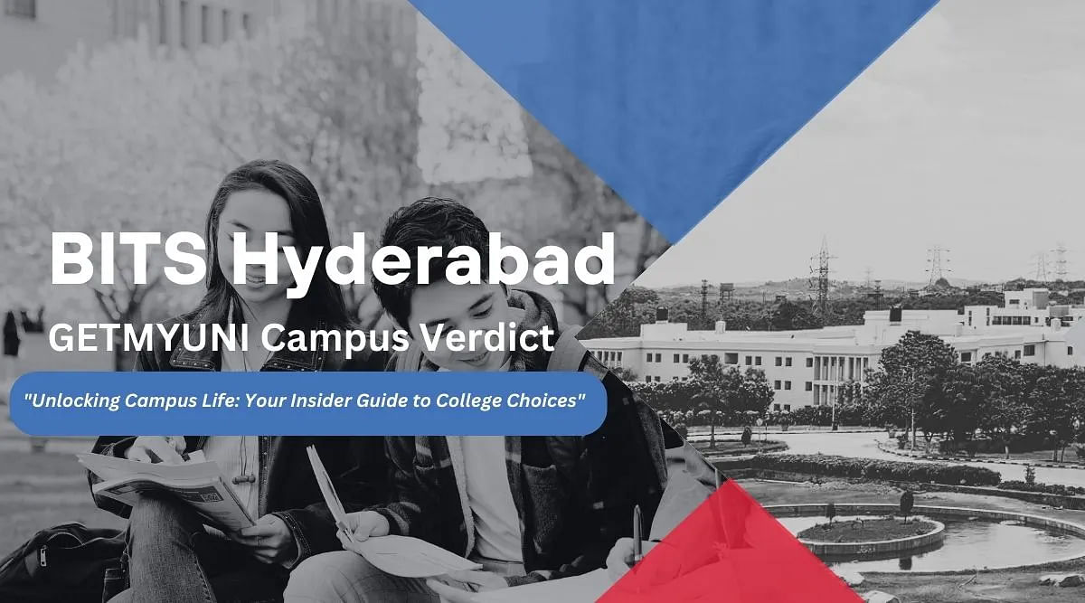 GetMyUni's Verdict on BITS Hyderabad