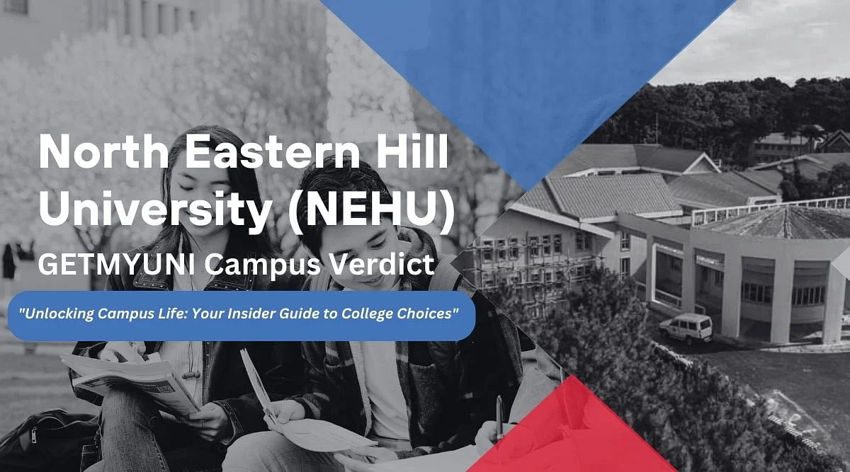 GetMyUni's Verdict on North Eastern Hill University (NEHU)