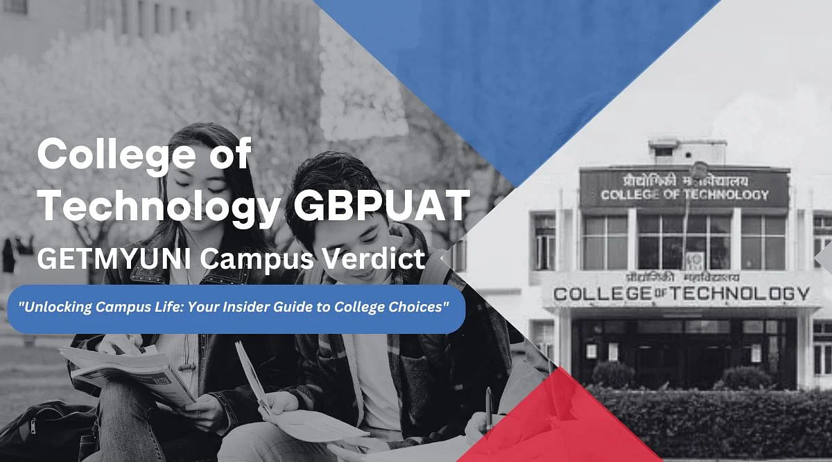 GetMyUni's Verdict on College of Technology GBPUAT