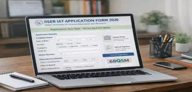 IISER IAT 2026 Registration Begins: Last Date, Instructions