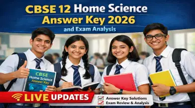 CBSE 12 Home Science Answer Key 2026 LIVE Updates: Exam Ongoing; Answer Key, Analysis Soon