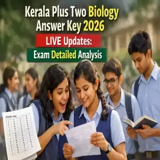 Kerala Plus Two Biology Answer Key 2026 LIVE Updates: Exam starts; Answer key after 11:45 AM