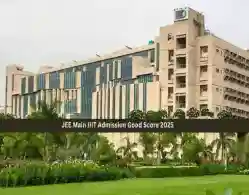 JEE Main IIIT Admission Good Score 2025