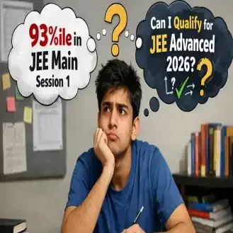 Can I Qualify for JEE Advanced Exam With 93 Percenitle in JEE Main 2026 Session 1 Exam?