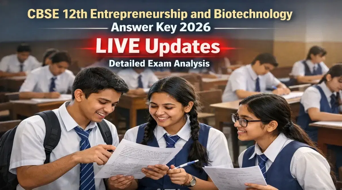 CBSE 12th Entrepreneurship and Biotechnology Answer Key 2026 LIVE Updates: Detailed Exam Analysis