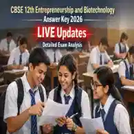 CBSE 12th Entrepreneurship and Biotechnology Answer Key 2026 LIVE Updates: Detailed Exam Analysis