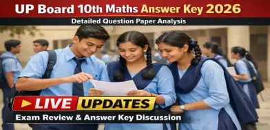 UP Board 10th Maths Answer Key 2026 LIVE Updates: Exam Ends; Question Paper Solving Shortly