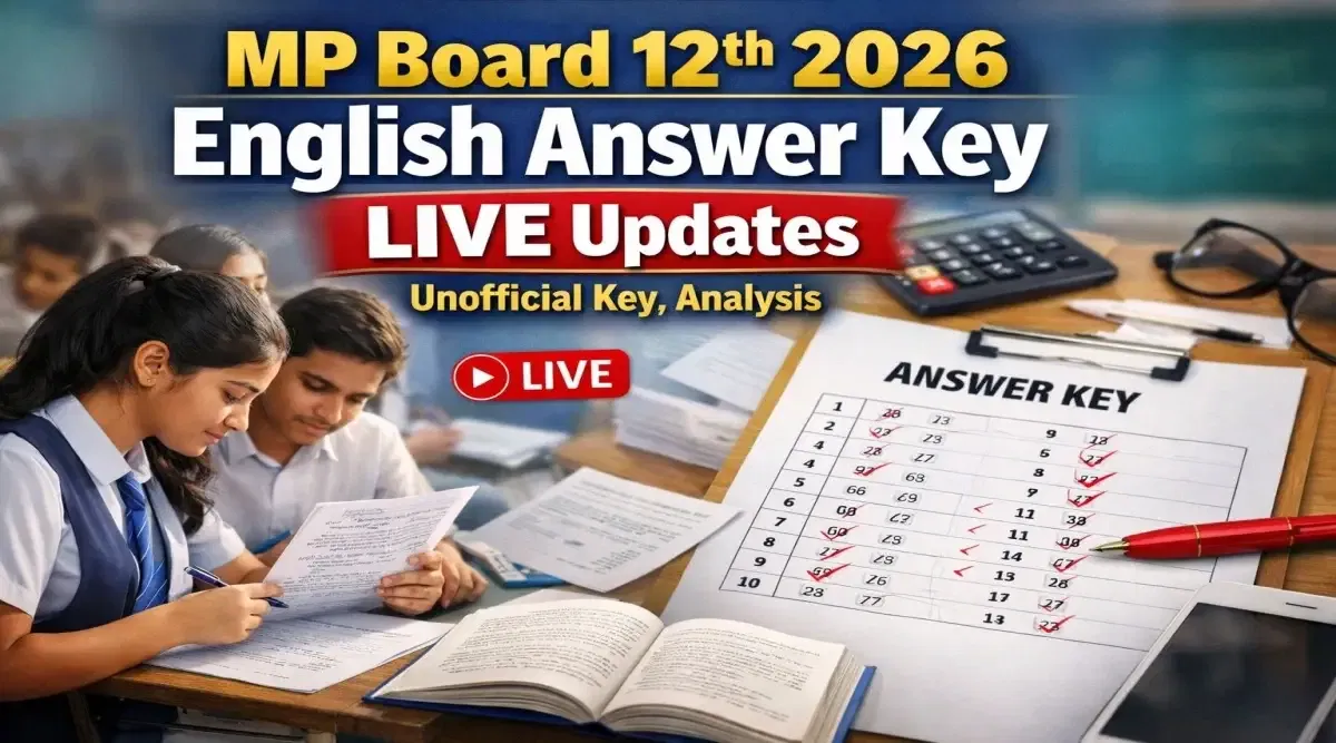 MP Board 12th 2026 English Answer Key LIVE Updates: Unofficial Key, Analysis