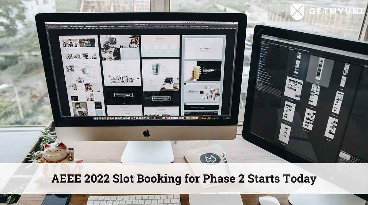 AEEE 2022 Slot Booking for Phase 2 Starts Today @amrita.edu