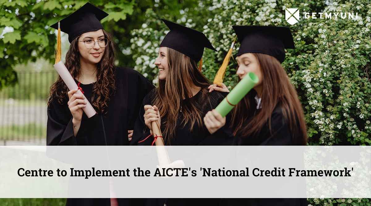 Centre to Implement the AICTE’s ‘National Credit Framework’