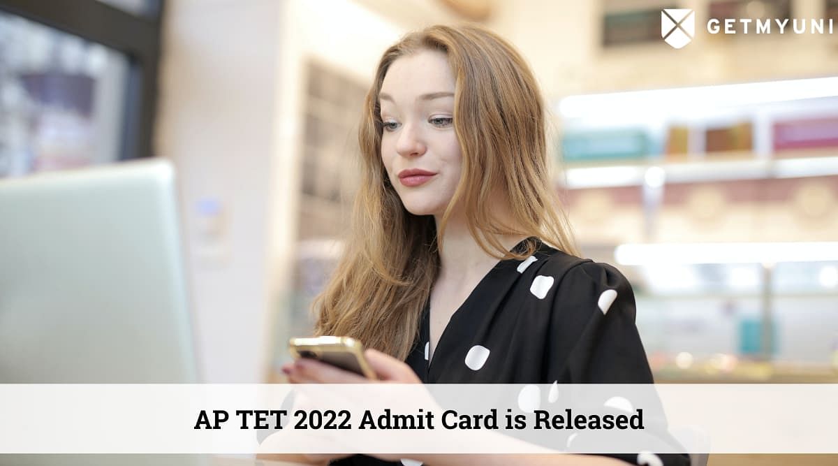AP TET 2022 Admit Card Released @aptet.apcfss.in: Check Steps to Download