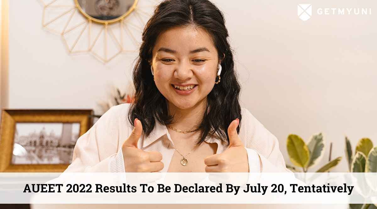AUEET 2022 Results Tentative Dates Announced: Check How to Access Your Results Here