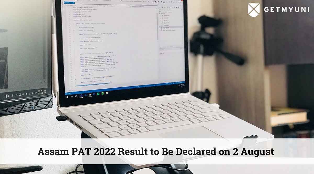 Assam PAT 2022 Result to Be Declared on 2 August 