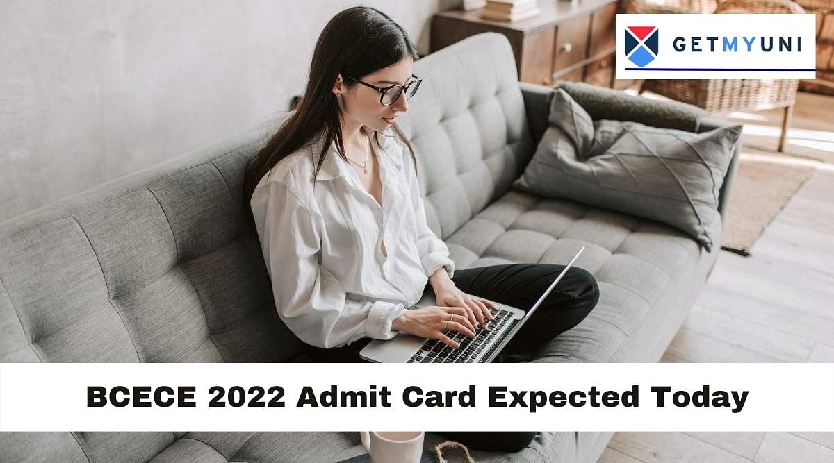 BCECE 2022 Admit Card Expected Today, July 12: Check How to Download Here