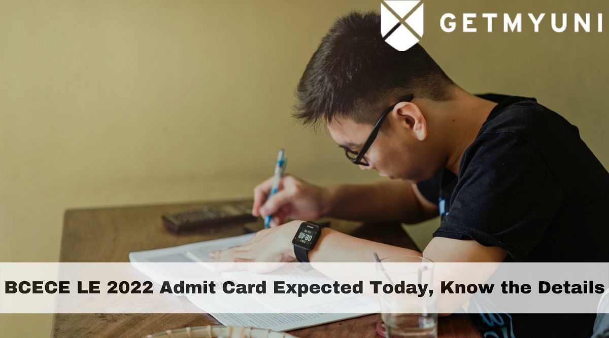 BCECE LE 2022 Admit Card Expected Today: Know the Details Here