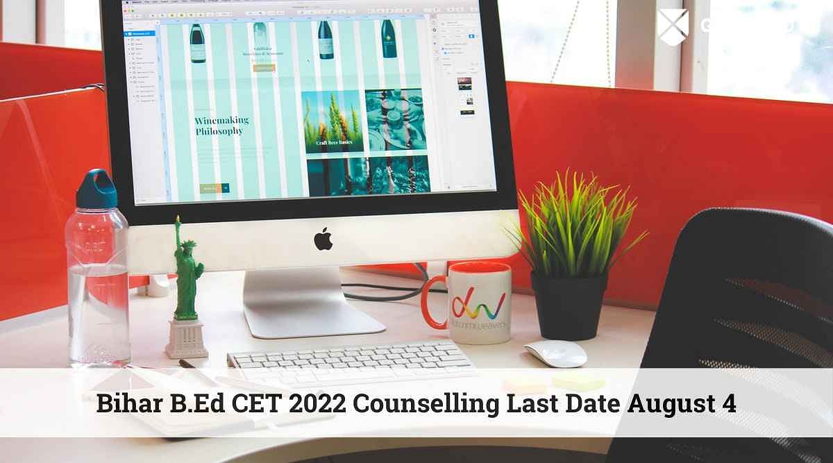 Bihar B.Ed CET 2022 Counselling Registration Deadline on August 4