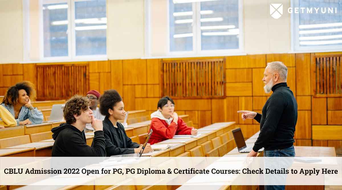 CBLU Admission 2022 Open for PG, PG Diploma & Certificate Courses; Check Details to Apply Here