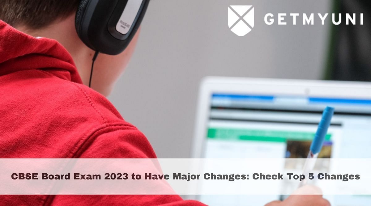 CBSE Board Exam 2023 to Have Major Changes: Check Top 5 Changes by CBSE Secretary