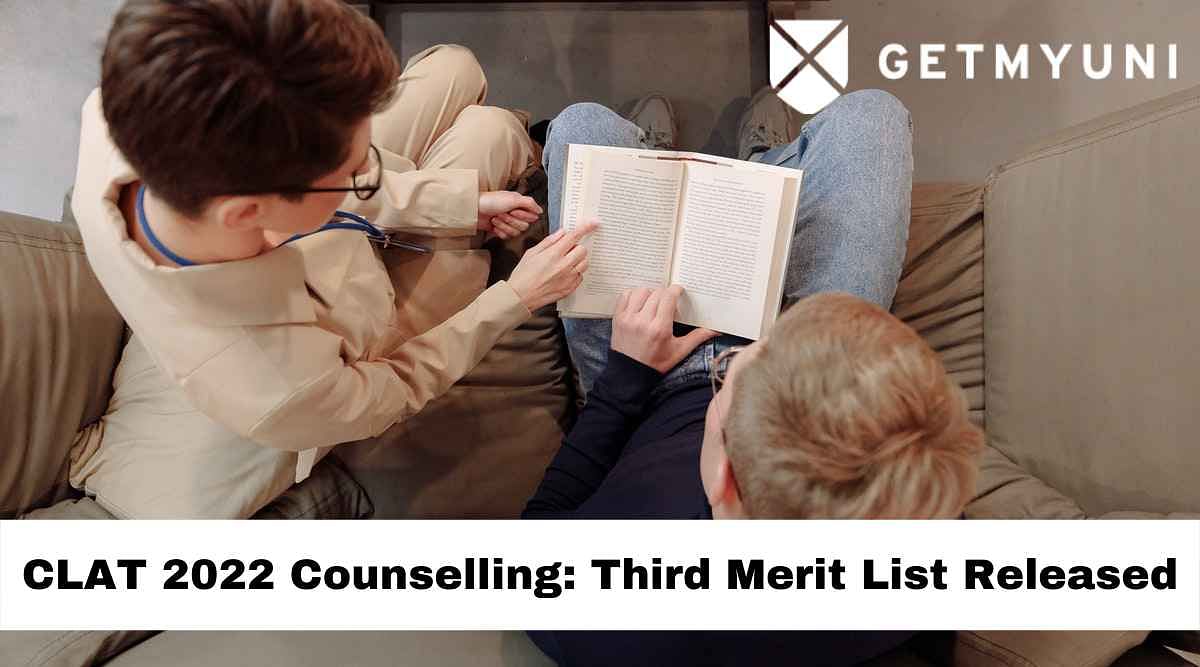 CLAT 2022 Counselling: Third Merit List Released for UG & PG Law Programmes