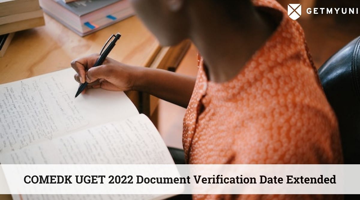 COMEDK UGET 2022 Counselling: Document Verification Deadline Extended Till 23 Aug