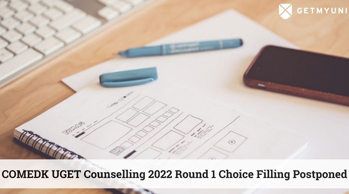 COMEDK UGET Counselling 2022: Choice Filling for Round 1 Postponed Till 1 Sep