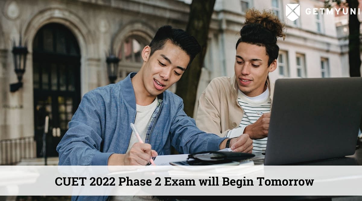 CUET 2022 Exam Phase 2 will Begin Tomorrow: Know Exam Pattern and Guidelines