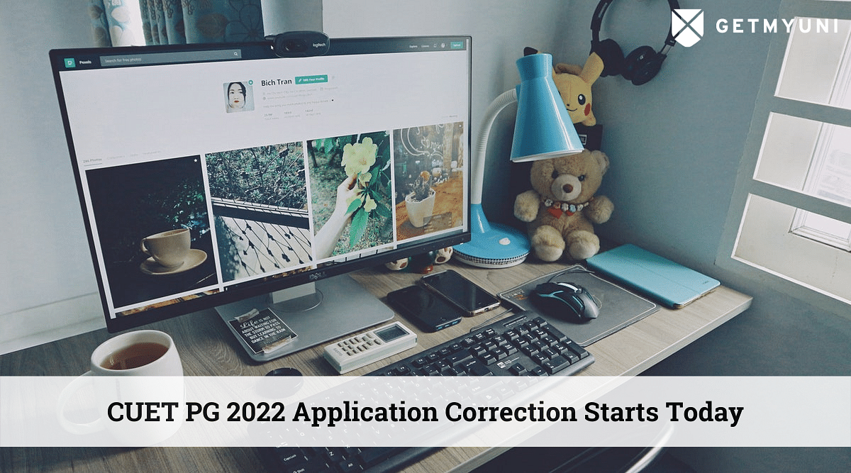 CUET PG 2022: Application Correction Starts Today
