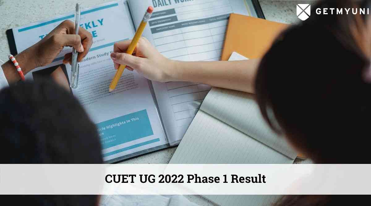 CUET UG 2022 Phase 1 Result: Tentative Date & Download Process