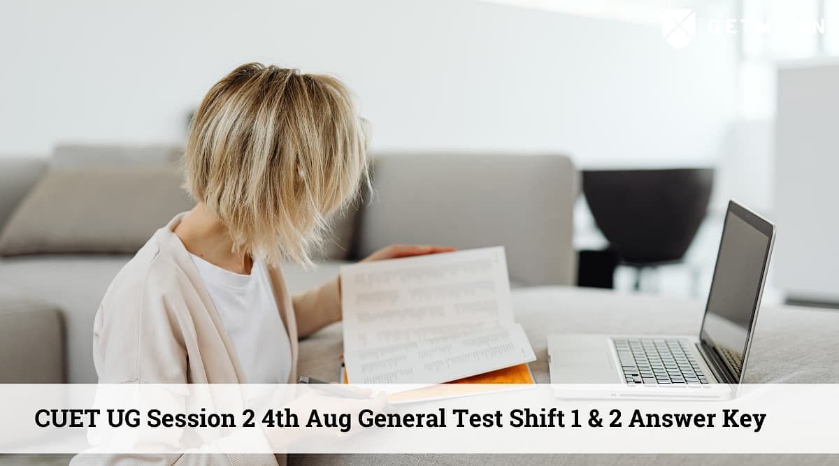 CUET General Test Answer Key 4th Aug for Shift 1 and 2 – Direct Download Link Here