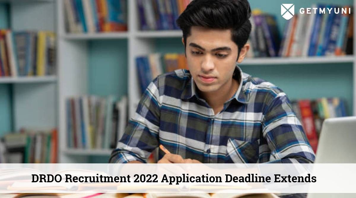 DRDO Recruitment 2022 Application Deadline Extended