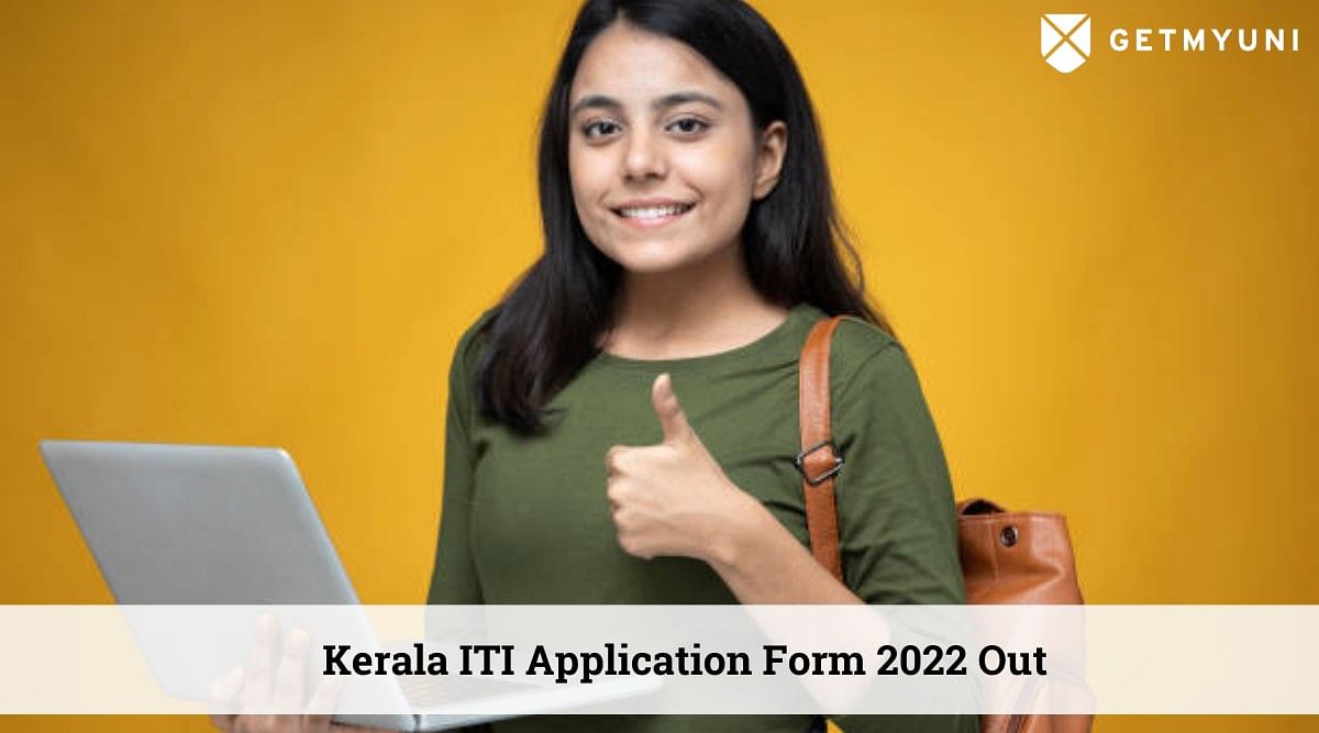 Kerala ITI Application Form 2022 Out, Check Now