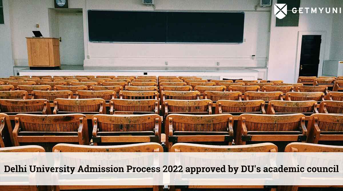 Delhi University Admission Process 2022 Approved by DU’s Academic Council