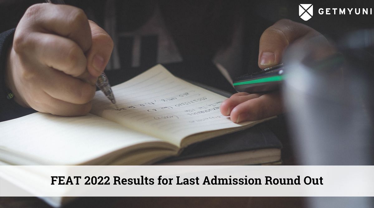 FEAT 2022: Results for Last Admission Round Out