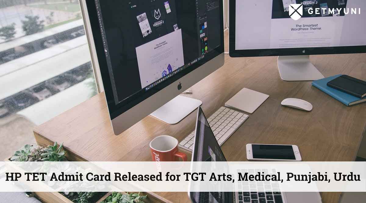 HP TET Admit Card 2022 Released for TGT Arts, Medical, Punjabi, Urdu Papers