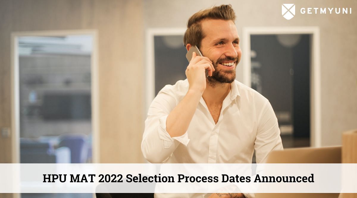 HPU MAT 2022 Selection Process Dates Announced: Check Schedule & Cutoffs Here