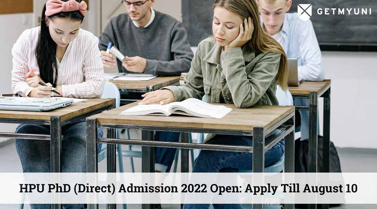HPU PhD (Direct) Admission 2022 Open: Apply Till August 10, Details Here