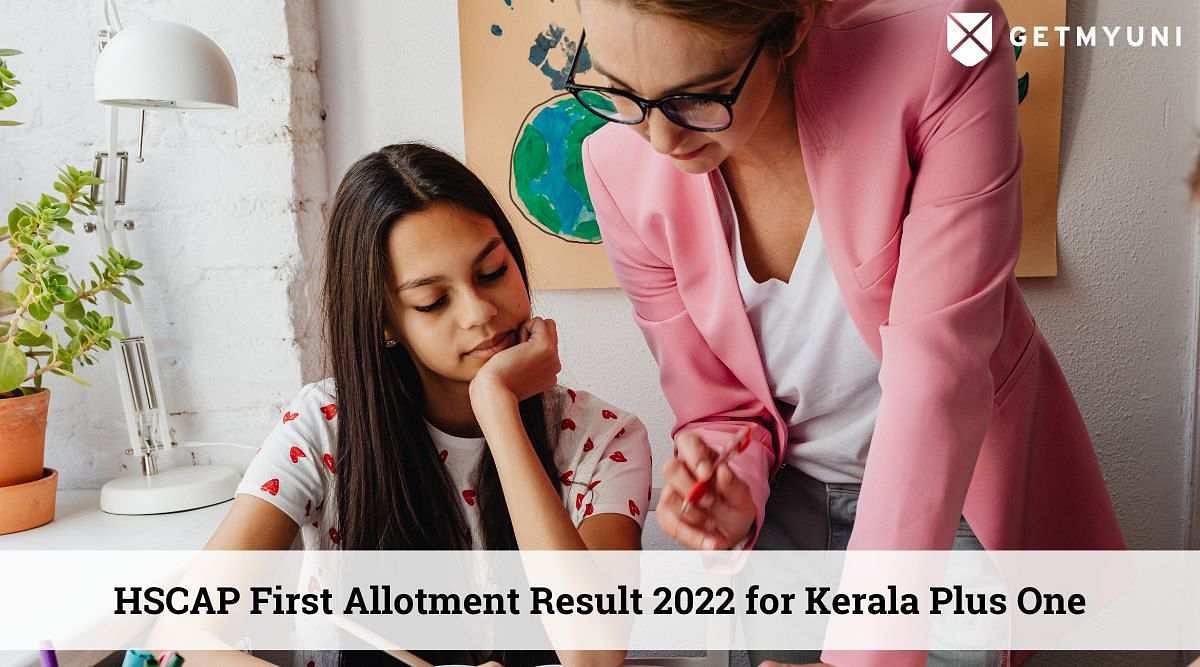 HSCAP First Allotment Result 2022 for Kerala Plus One Admissions on August 5