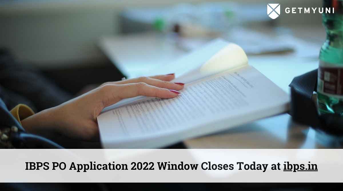 IBPS PO Application 2022 Window Closes Today at ibps.in