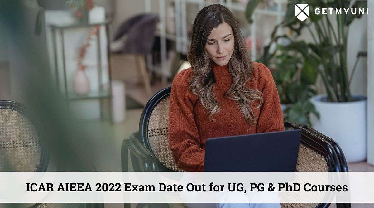 ICAR AIEEA 2022 Exam Date Expected Soon: Check Expected Schedule Here
