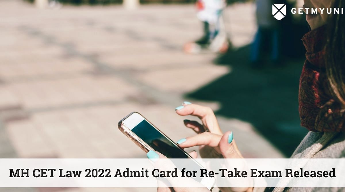 MH CET Law 2022 Admit Card for Re-Take Exam Released: More Details Here